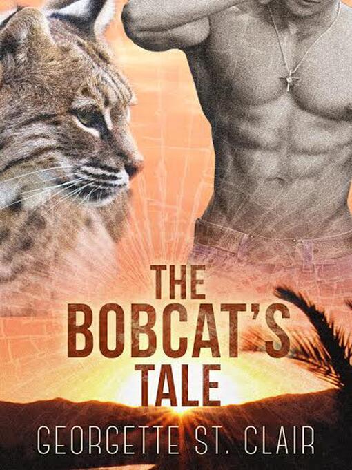 Title details for The Bobcat's Tale by Georgette St. Clair - Available